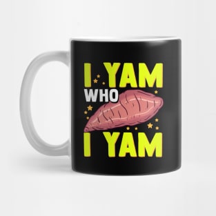 Funny Sweet Potato Pun I Yam Who I Yam Mug